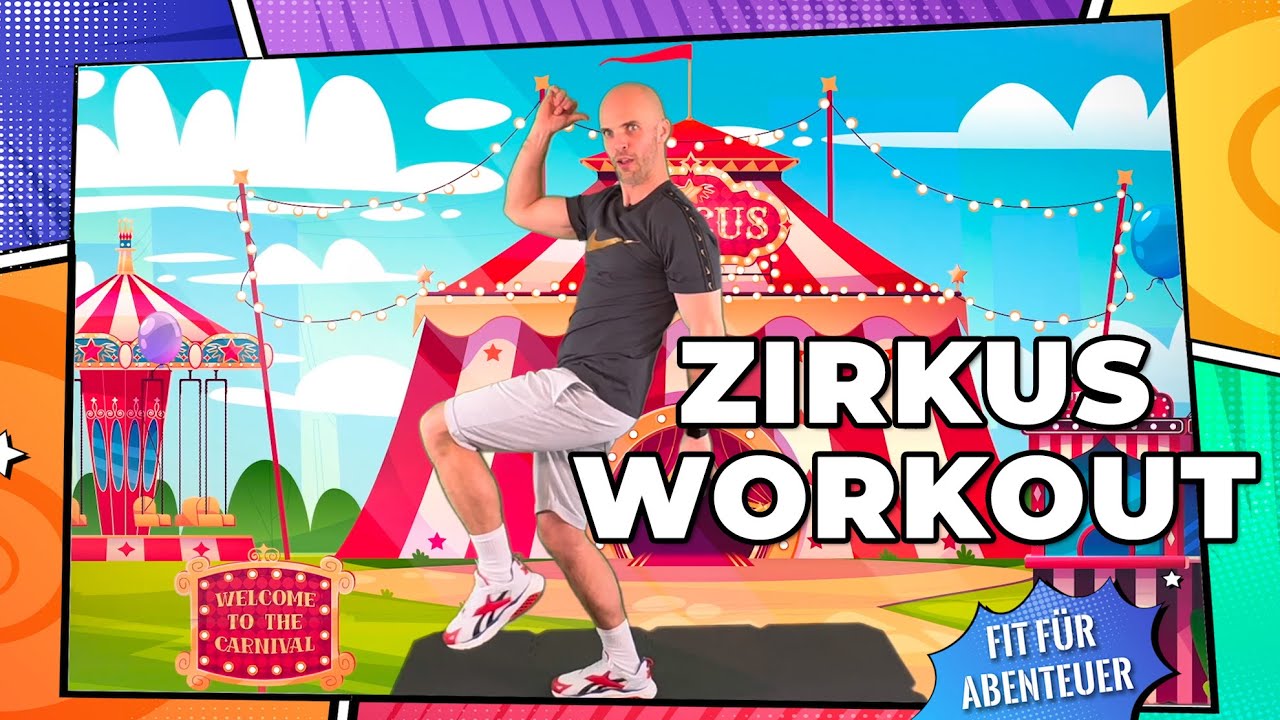 NEU: Das ZIRKUS WORKOUT - Fitness für Kinder (ohne Equipment) - Fit für Abenteuer!