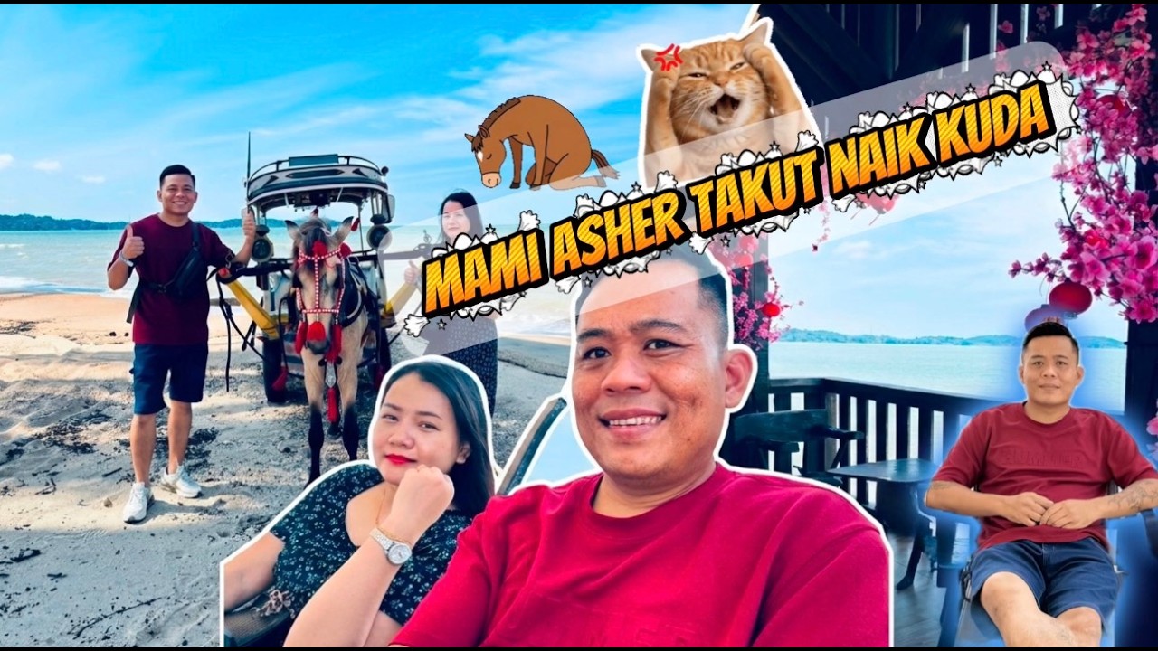 Detik-Detik cemas Mami Asher naik kuda Pertama kali di Pantai paling Cantik Osuka Beach Sarawak