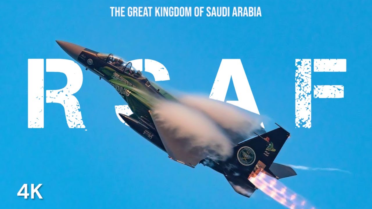 ROYAL SAUDI AIR FORCE 4K || القوات الجوية الملكية السعودية