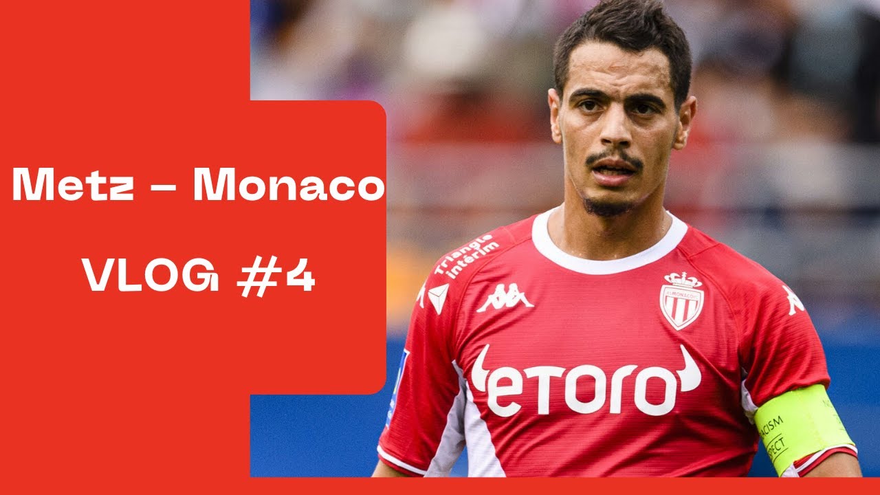 VLOG Metz - Monaco