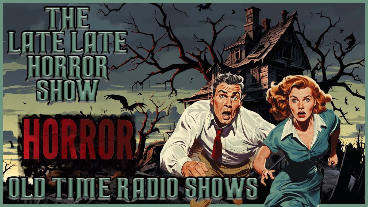 Best of Creepy Scary Horror Stories / By Escape & Suspense / Old Time Radio Shows / Up All Night