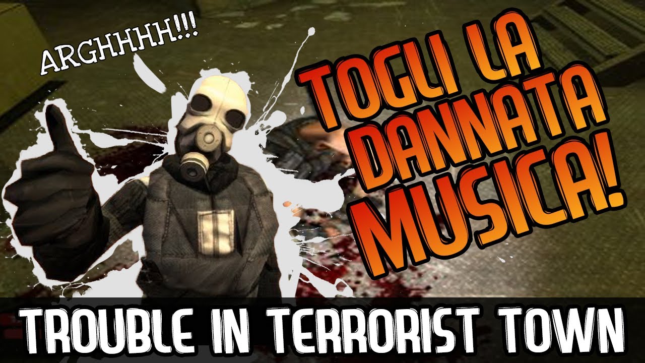 SPEGNI LA MUSICA! (GMod ITA  Trouble In Terrorist Town TTT)