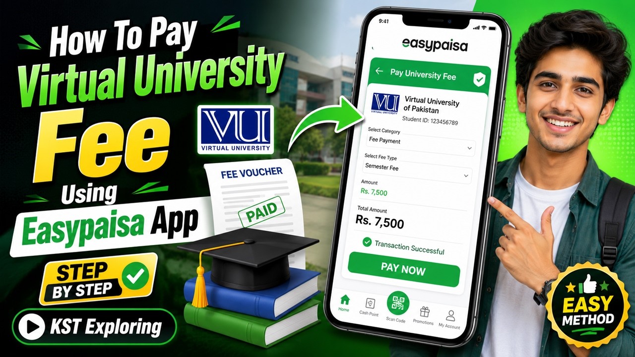 How To Pay Virtual University Fee Using Easypaisa App | VU Fee Payment Method 2026 | KST Exploring