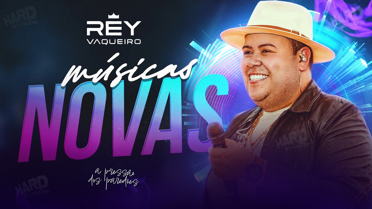 REY VAQUEIRO REPERTORIO NOVO ABRIL 2026 - MUSICAS NOVAS