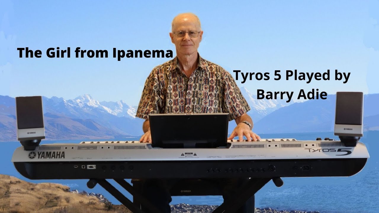 The Girl From Ipanema Tyros 5