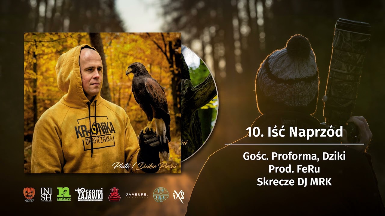10. Pluto - Iść Naprzód (Gośc. Proforma, Dziki) | Prod. FeRu, Skrecze DJ MRK