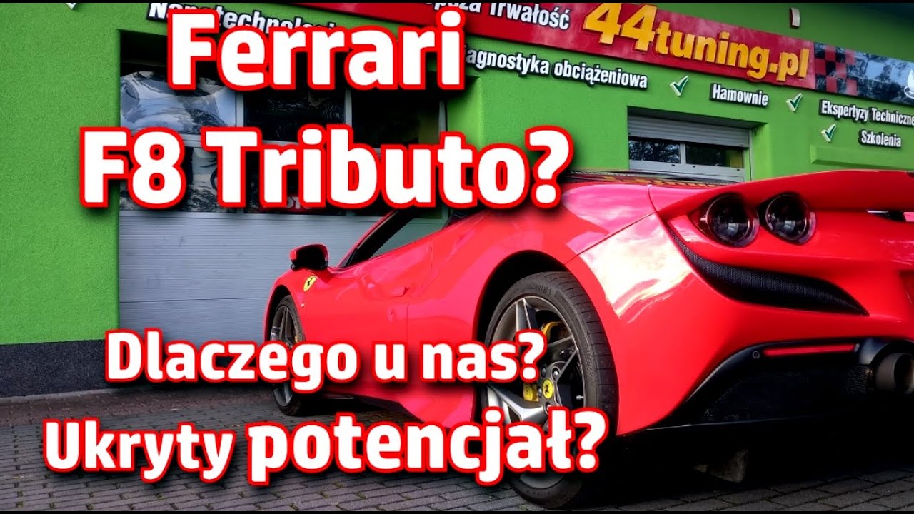 Ferrari F8 Tributo - Ukryty potencjał? Dlaczego u nas? Jakie potrzeby? Co wykonaliśmy? Jakie efekty?