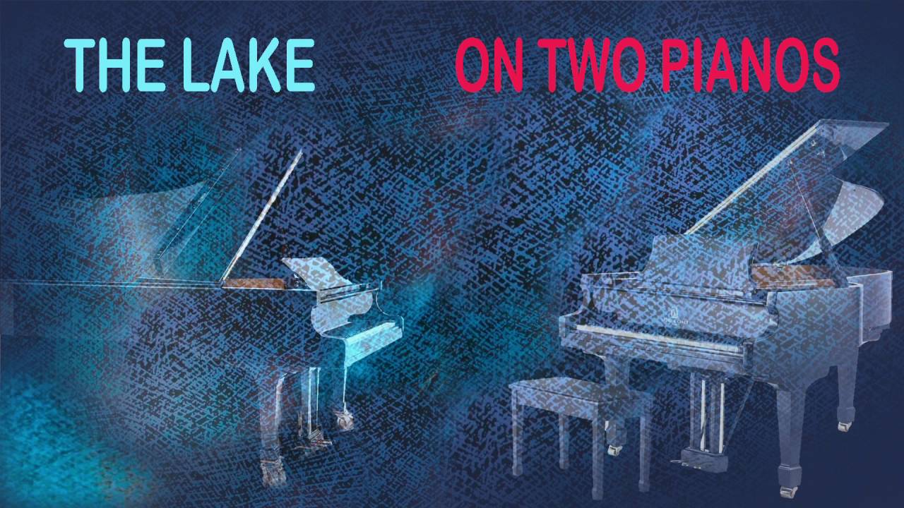 THE LAKE on two pianos