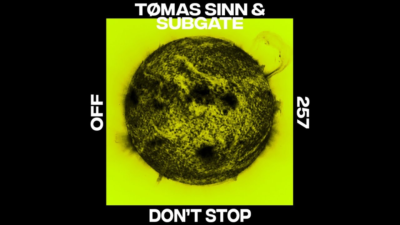 T&oslash;mas Sinn, Subgate - Don't Stop - OFF257