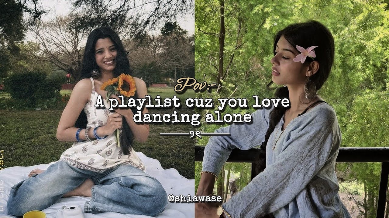 𝑨 𝒑𝒍𝒂𝒚𝒍𝒊𝒔𝒕 𝒄𝒖𝒛 𝒚𝒐𝒖 𝒍𝒐𝒗𝒆 𝒅𝒂𝒏𝒄𝒊𝒏𝒈 𝒂𝒍𝒐𝒏𝒆 [ 𝒑𝒂𝒓𝒕-𝟑]✮⋆˙