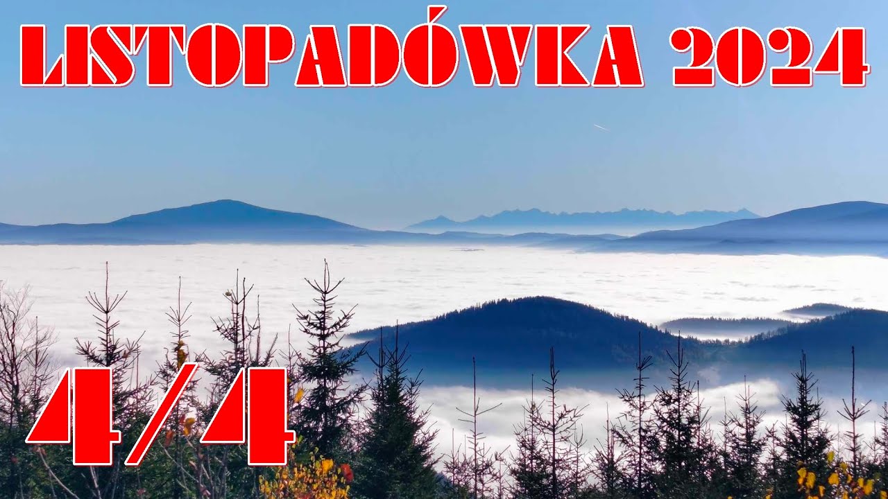 LISTOPADÓWKA 2024  (Beskid Śląski - Błatnia 