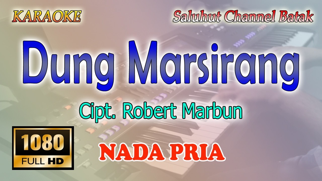 DUNG MARSIRANG HITA ITO ll KARAOKE BATAK ll BASADOI TRIO ll NADA PRIA BES=DO