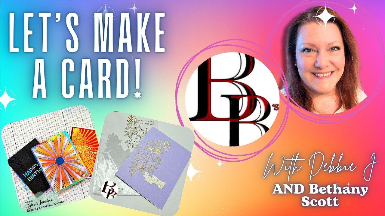 Fun with Hot Foil | Let's make a card using the Glimmer System with Debbie J and Bethany Scott