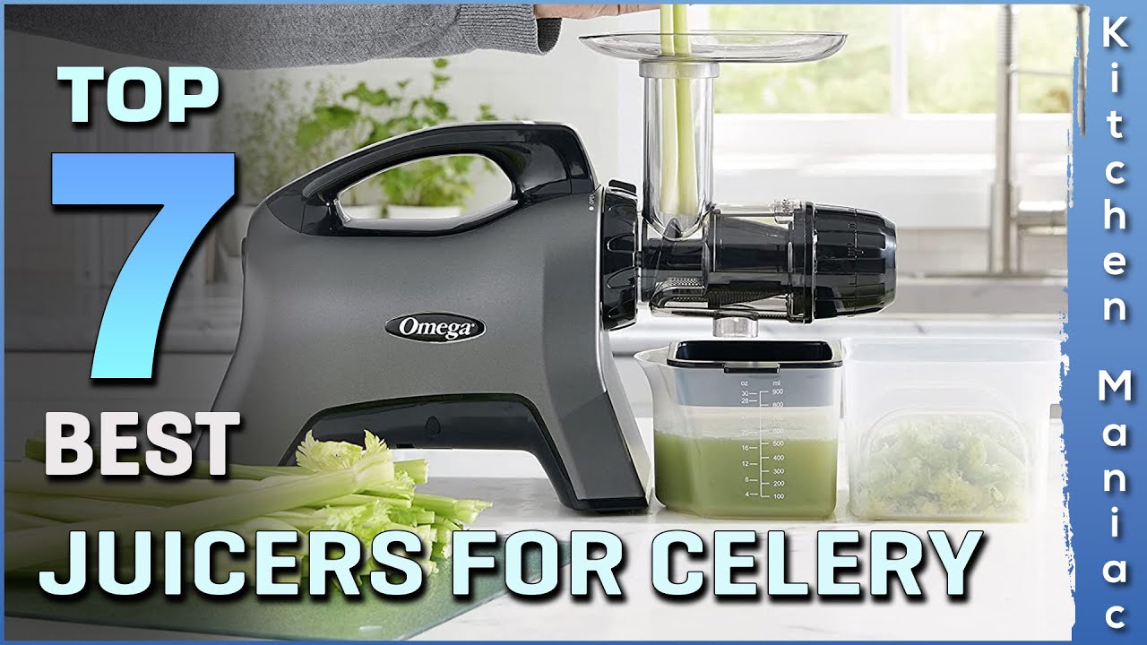 Top 7 Best Juicers for Celery Review in 2025