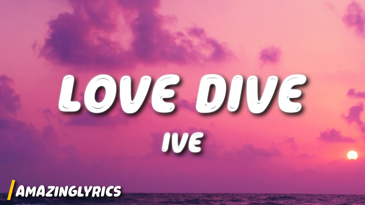 IVE - LOVE DIVE