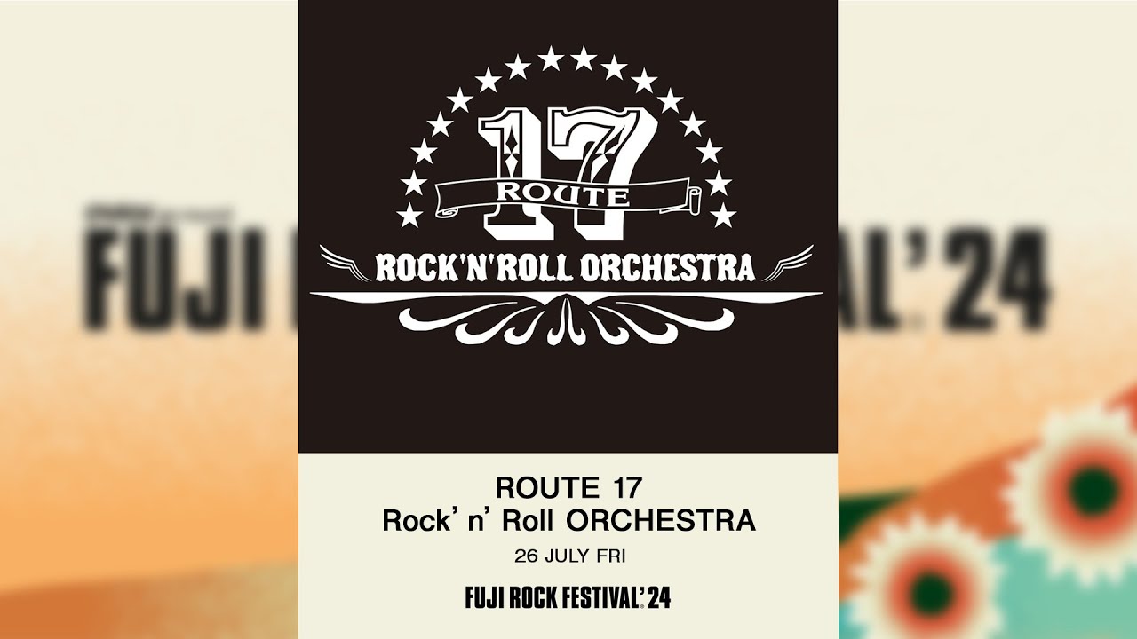 ROUTE 17 Rock’n’Roll ORCHESTRA FULL【FUJIROCK2024】フジロック2024 07.26  GREEN STAGE FUJI ROCK FESTIVAL2024