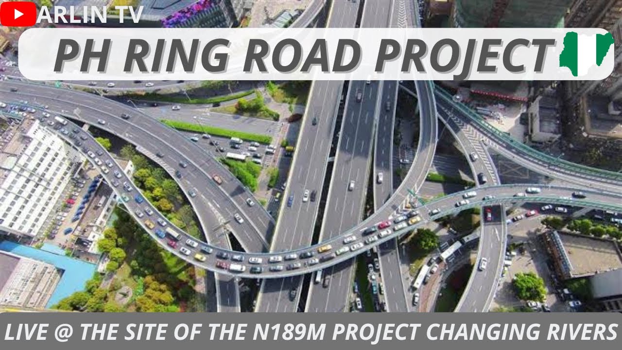 Massive 50km PortHarcourt Ring Road Project Connecting all of Rivers State
