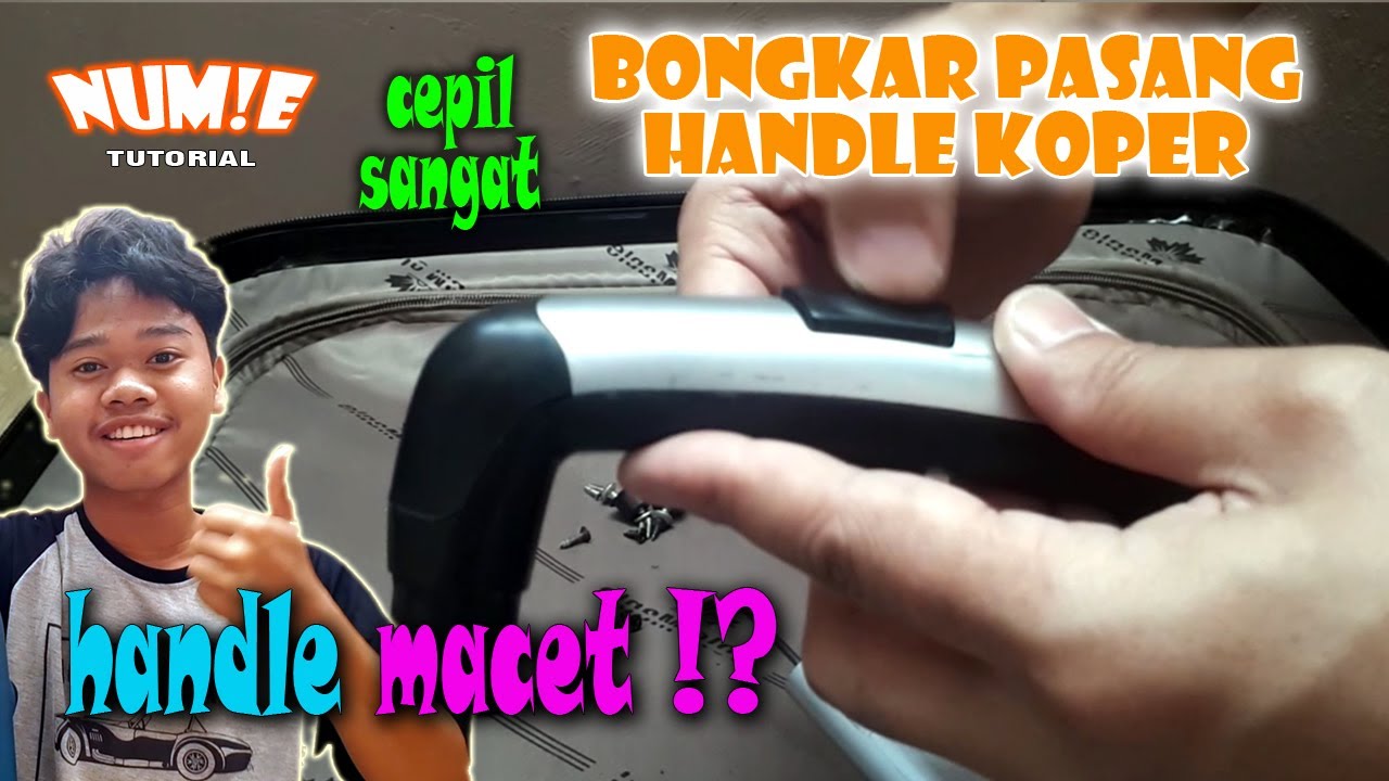 🛠 Tutorial Bongkar Pasang Handle Koper