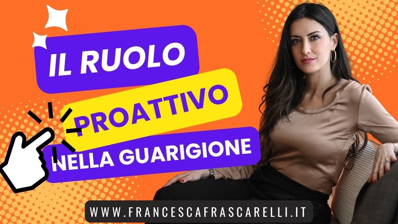 Guarigioni Straordinarie: Ruolo Proattivo nella guarigione - Guarire iniziando da noi stessi