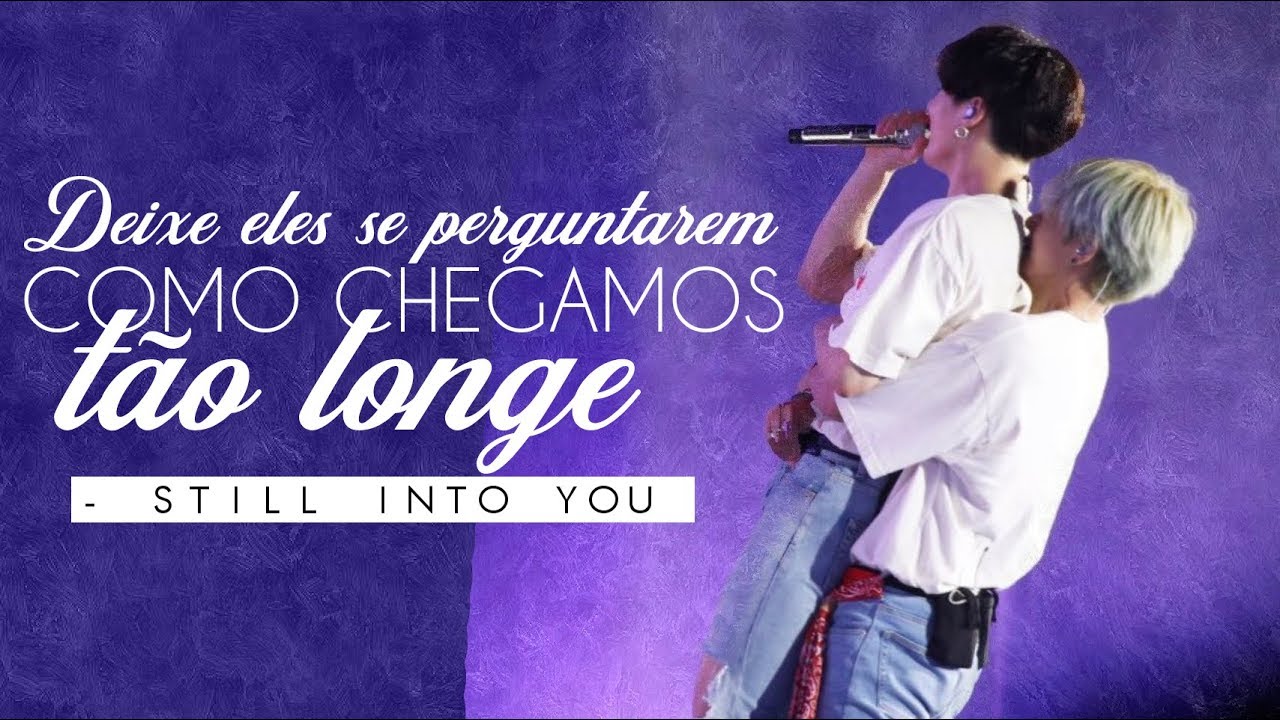 Still into you {taekook - vkook}