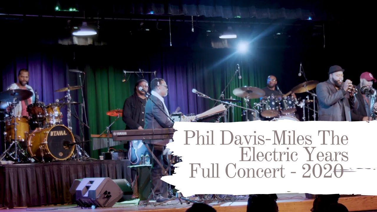 Phil Davis: Miles The Electric Years Full Concert