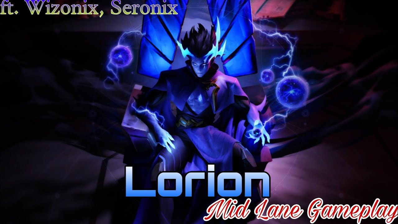 Lorion Middle Lane | ft. Wizonix, Seronix | Arena Of Valor | Rov