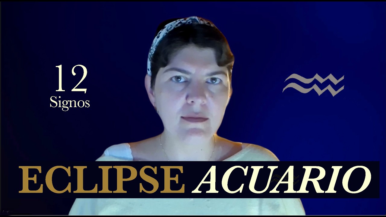 Eclipse Splar en Acuario por Signo -- 17 de Febrero 2026 -- 12 Signos -- Horoscopos