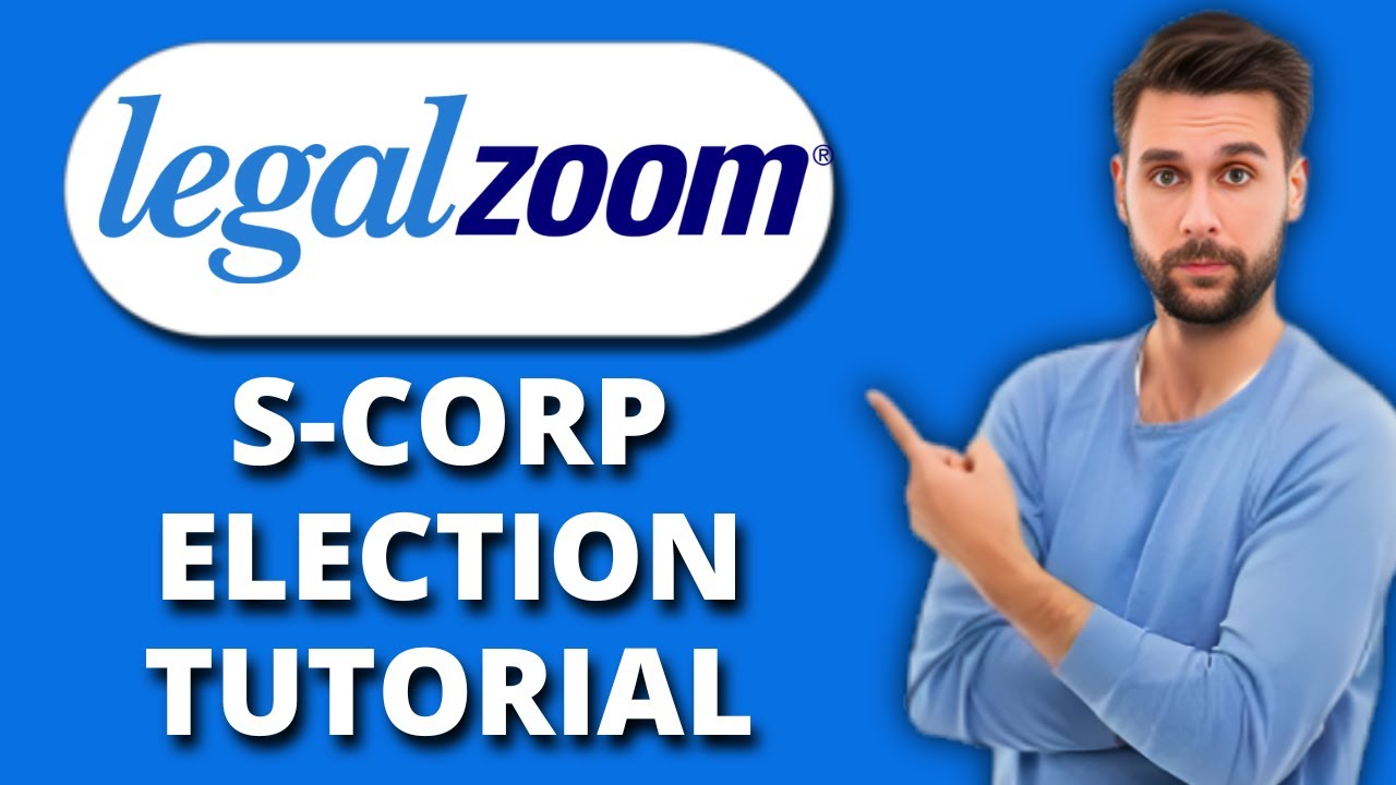 NEW! LegalZoom S Corp Election Tutorial (2025) 🏛️ | Step-by-Step Guide to Elect S Corp Status Easily
