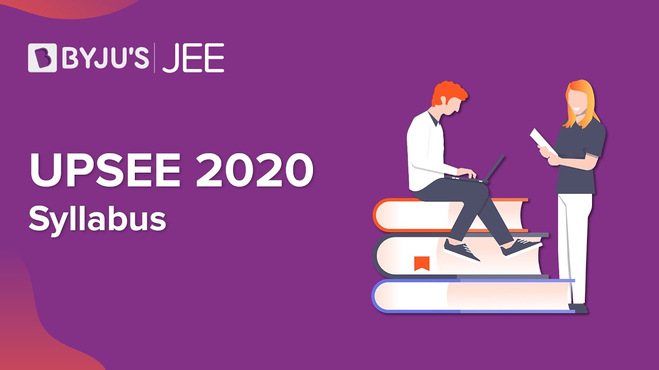 UPSEE 2020 - Syllabus - Detailed Video