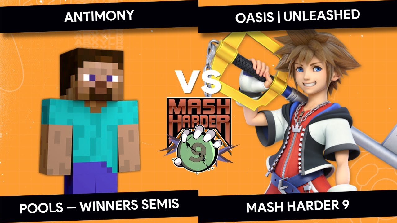 Mash Harder 9 - Antimony (Steve) vs Oasis | Unleashed (Sora) - Pools Winners Semis