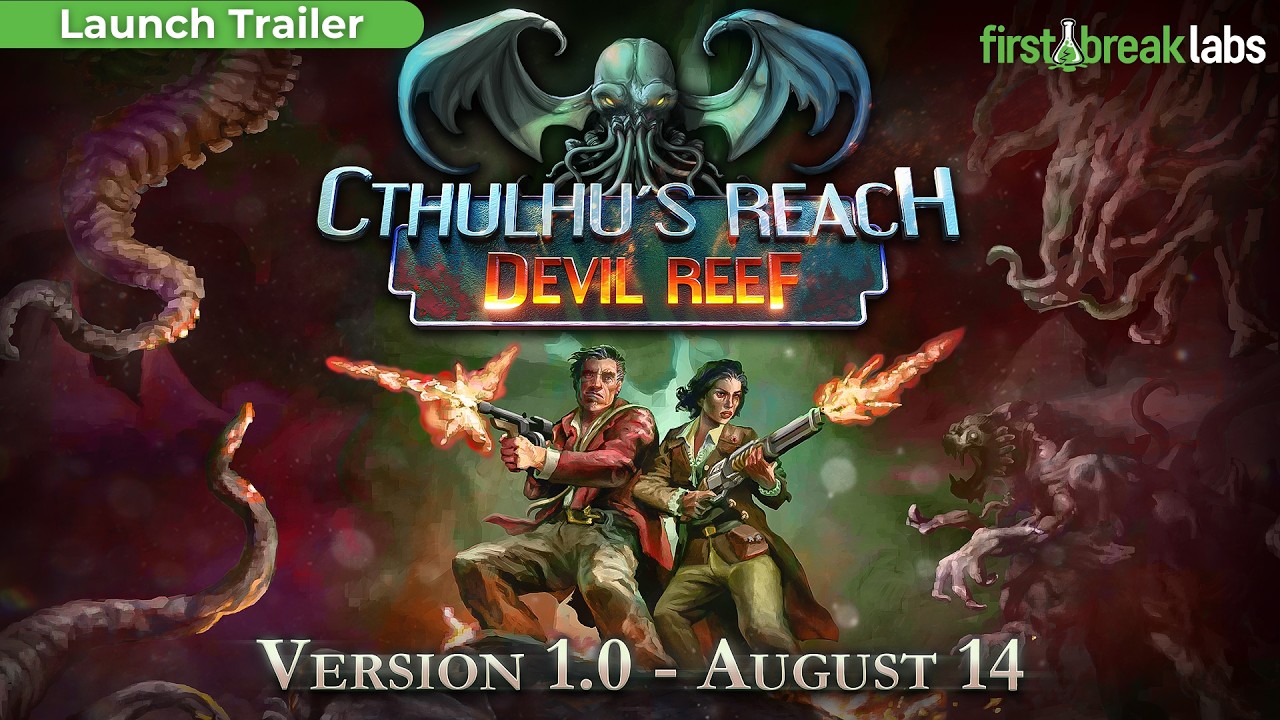 Cthulhu's Reach: Devil Reef Official Launch Trailer - v1.0 out August 14th