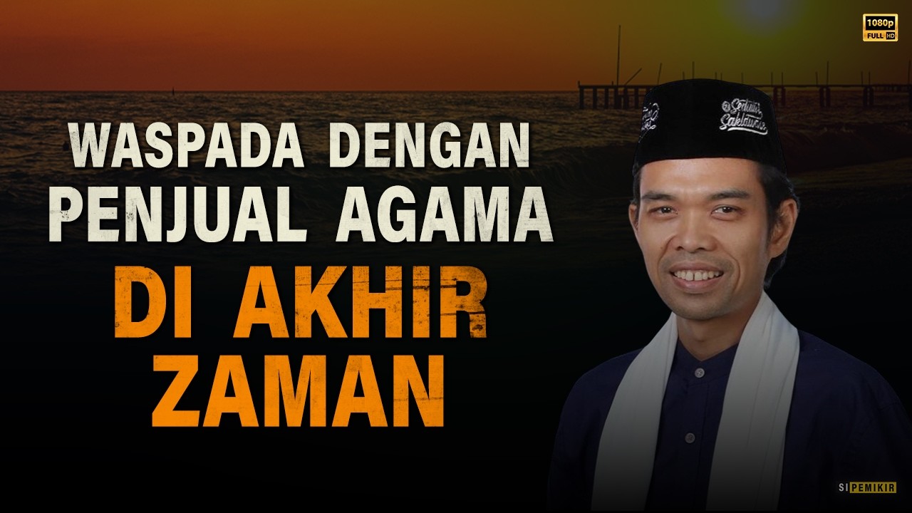 NGERI! Inilah Balasan Tragis Bagi Ulama Penjual Agama | Kajian Ustadz Abdul Somad