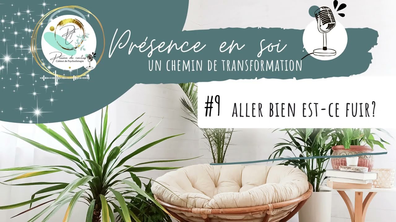 #S2/epO9  - Pourquoi “aller bien” est parfois une fuite