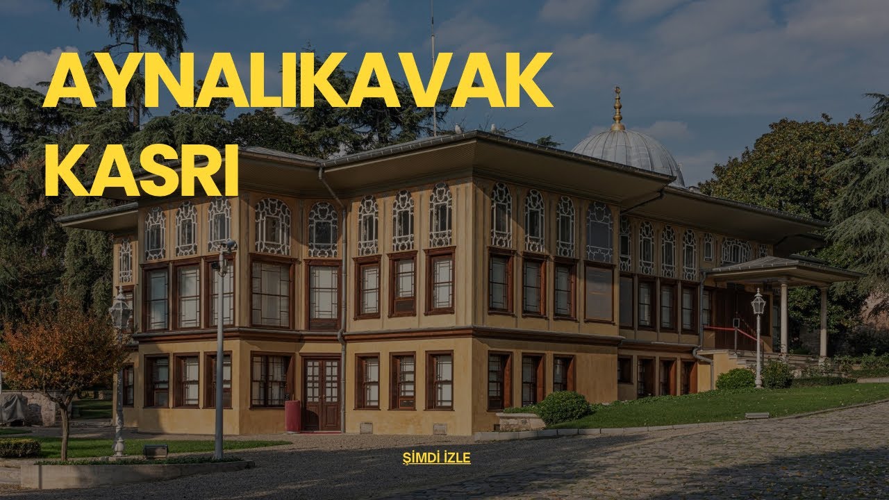 AYNALIKAVAK KASRI : KISA BİR YOLCULUK