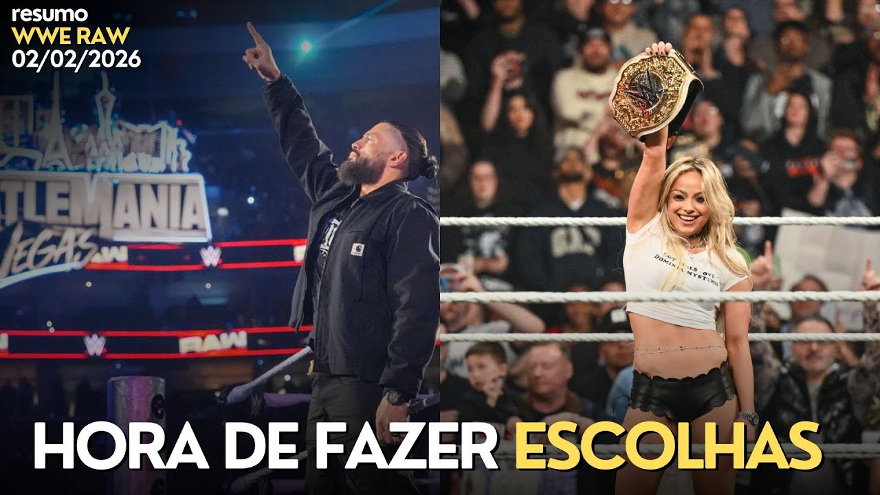 ROMAN REIGNS E LIV MORGAN FAZEM SUAS ESCOLHAS - RESUMO WWE RAW 02-02-2026