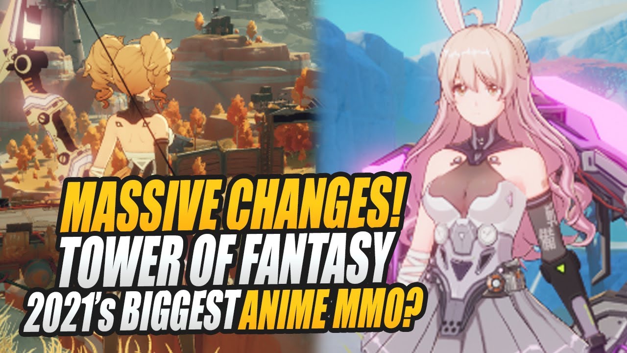 Huge GAME CHANGING Updates? Tower of Fantasy - Upcoming 2021 Anime MMORPG