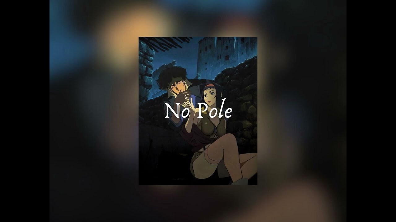 No Pole - Don Toliver (Slowed and Reverb)