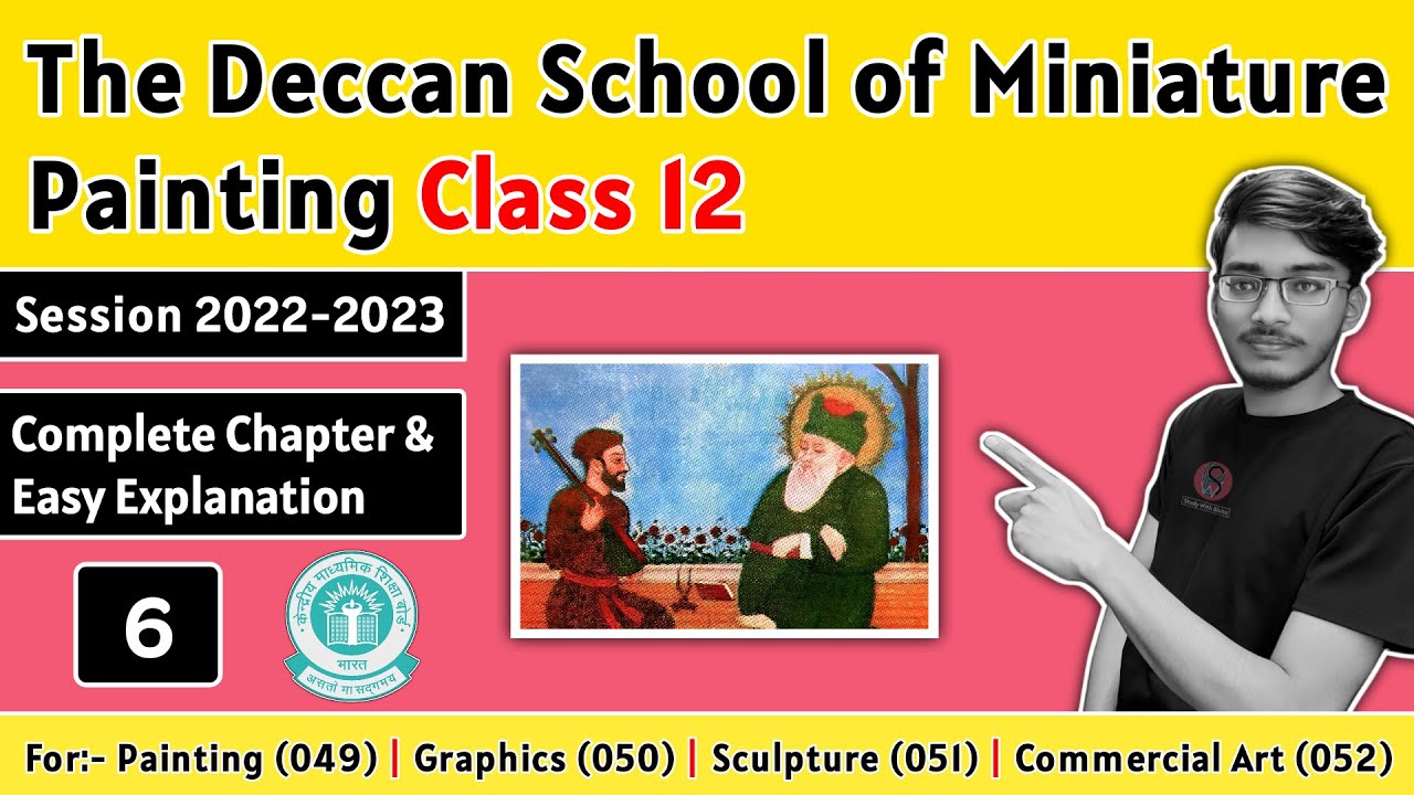 The Deccan School of Miniature Painting Class 12 | Fine Arts Class 12 CBSE | Class 12 Painting
