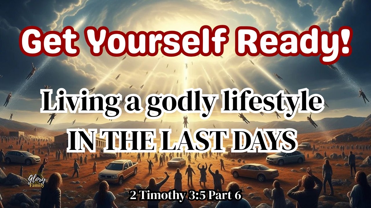2 Timothy 3:5 | How to be godly in the last Days | End times Series Pt 5.