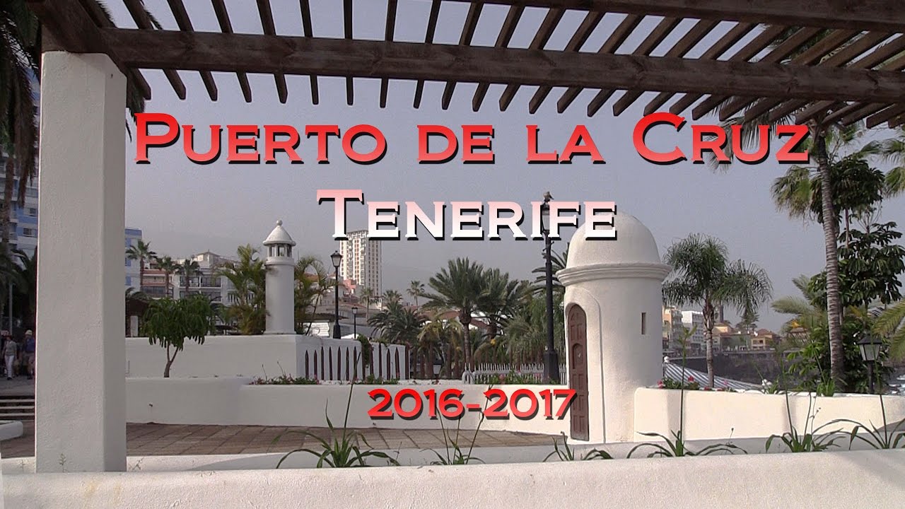 Puerto de la Cruz Tenerife 2016-2017