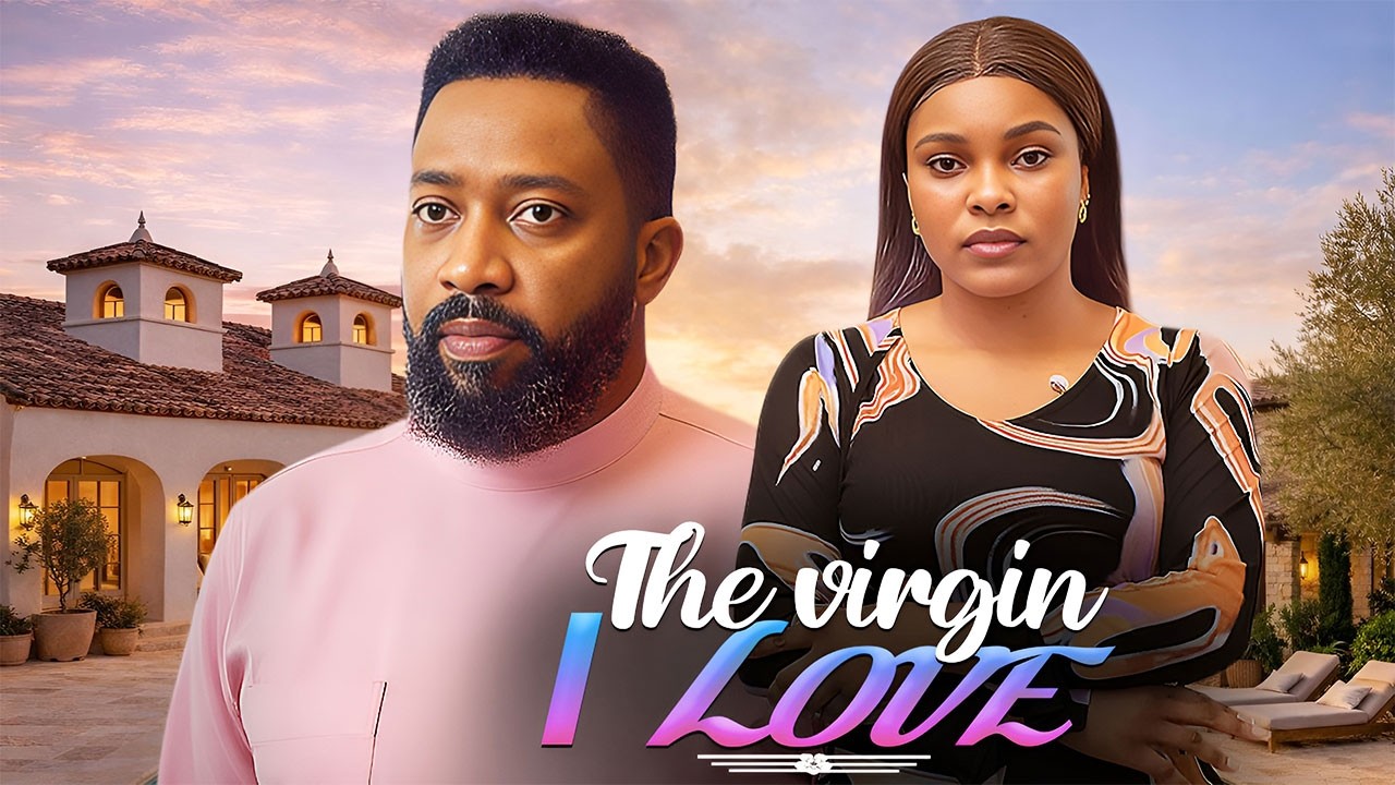 THE VIRGIN I LOVE (FREDRICK LEONARD, SARIAN MARTIN) Latest Nigerian Movies 2026