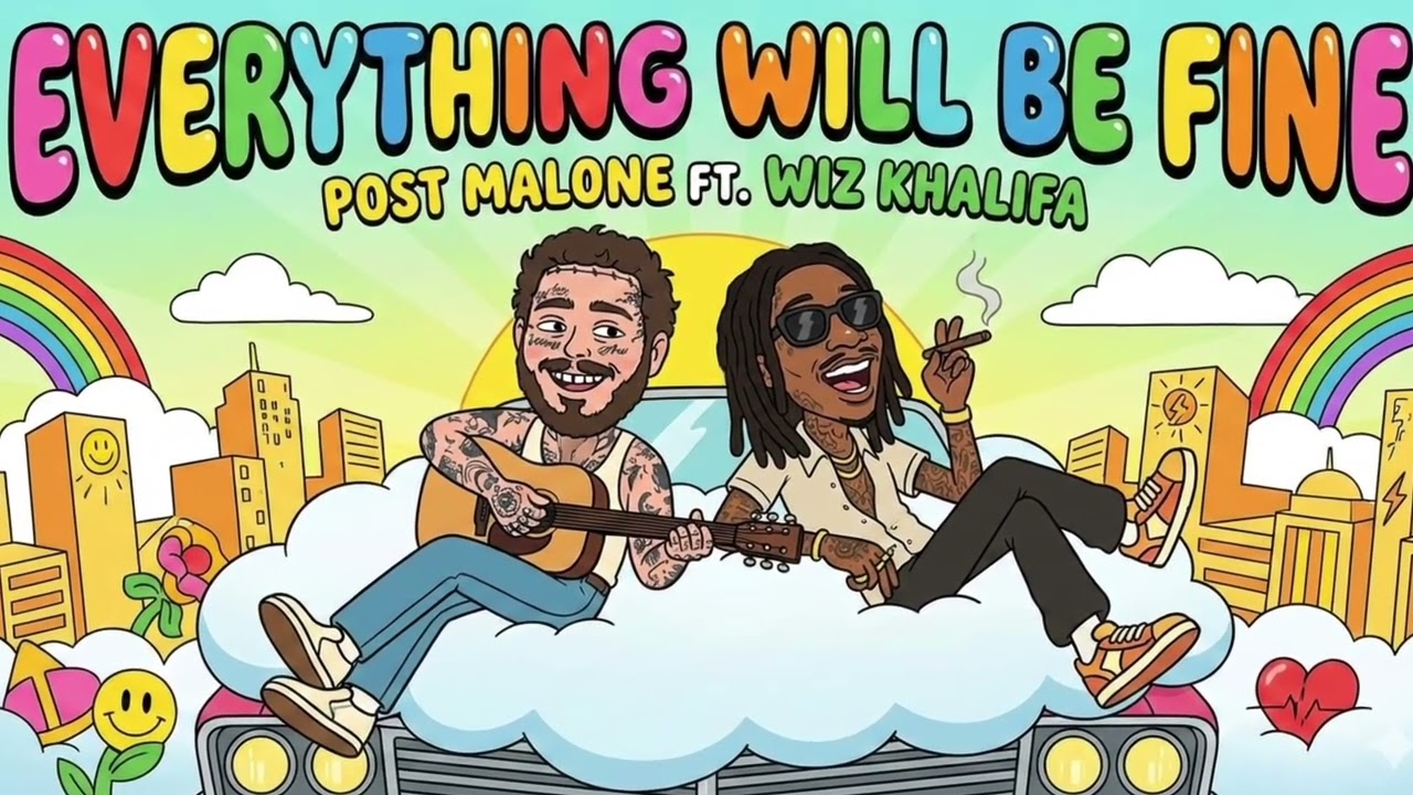 everything will be fine | style post malone ft. wiz khalifa(lyrics video)