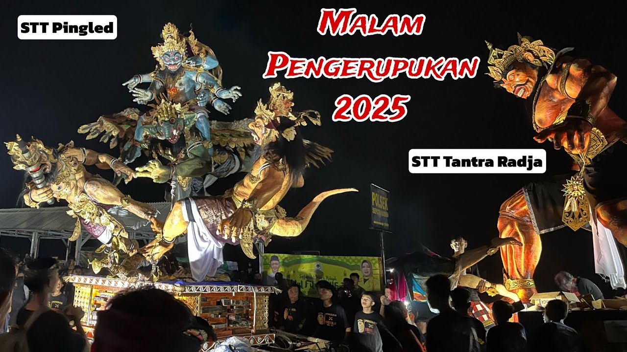 Malam Pengerupukan Sambut Hari Raya Nyepi Ogoh-ogoh Seputih Raman | STT Tantra Radja vs STT Pingled