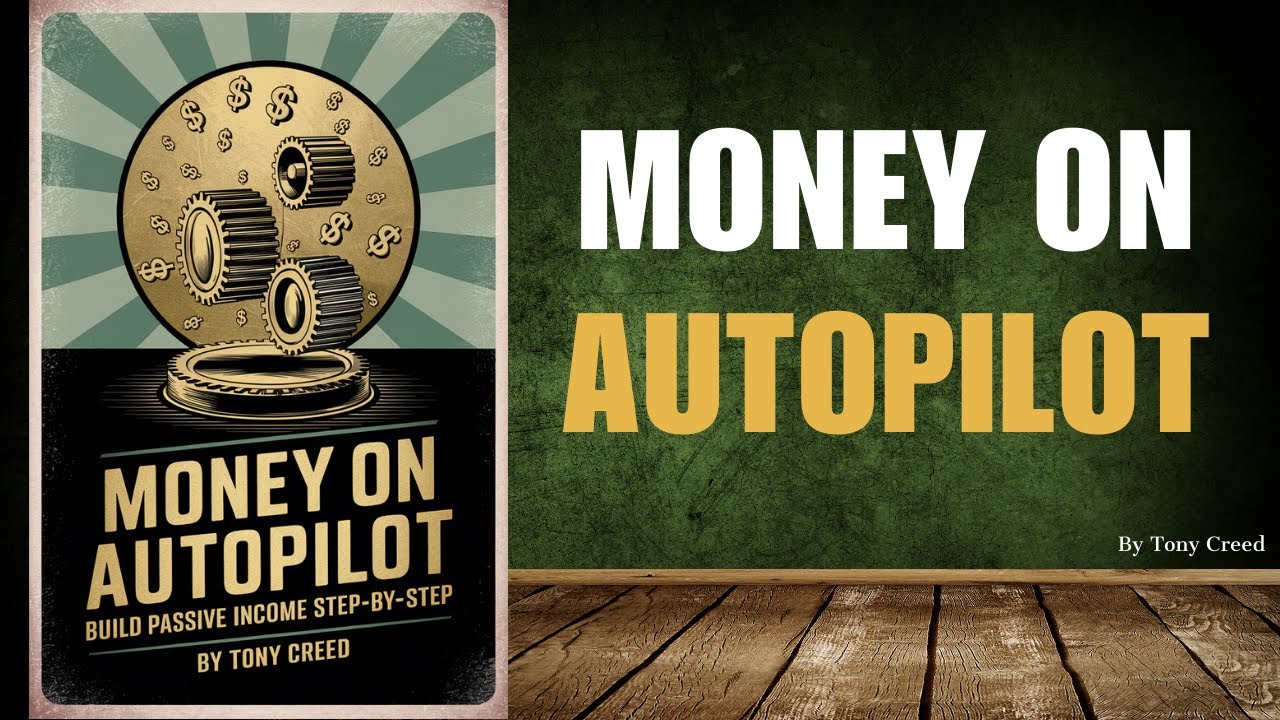 Money on AUTOPILOT: Build Passive Income Step-by-Step | Audiobook