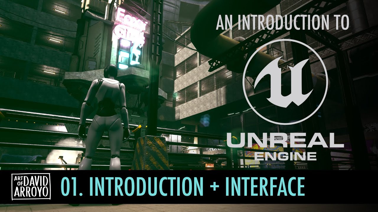 Intro to Unreal Engine - Part 1 - User Interface