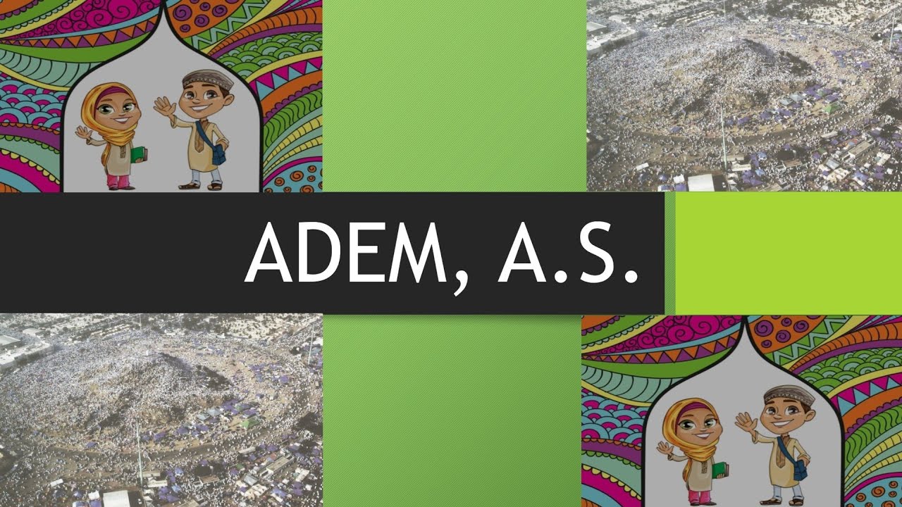 Adem, a.s.! - Ilmihal 2
