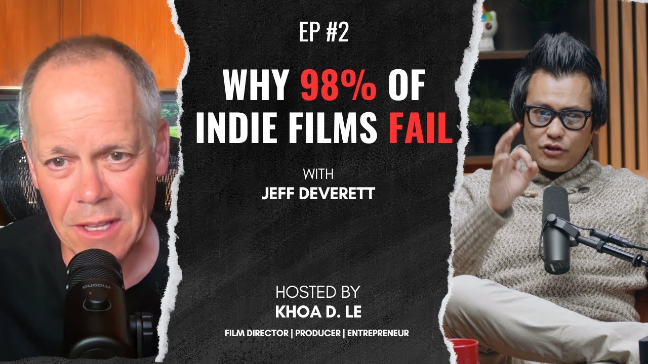 Learn Why 98% of Indie Films Fail with Jeff Deverett