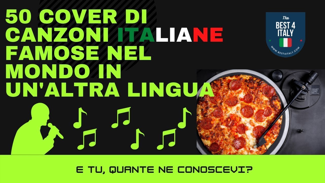 50 Cover di canzoni italiane famose nel mondo in un'altra lingua