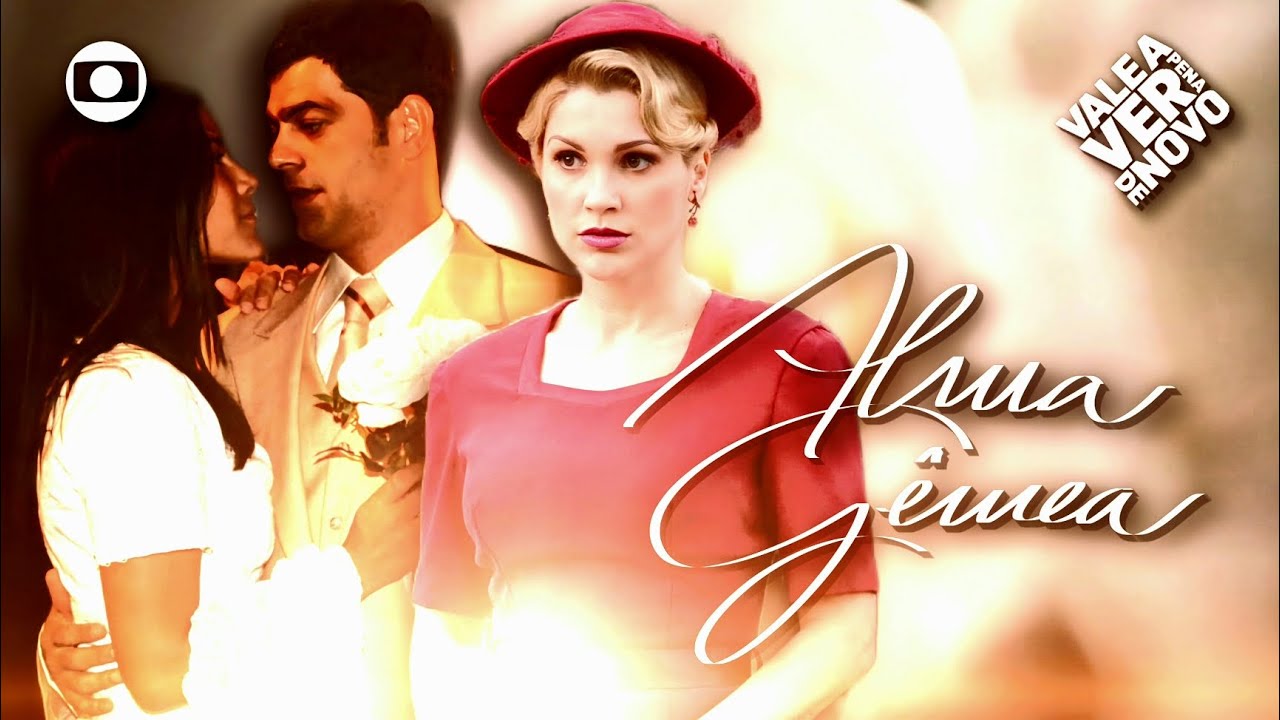Alma Gêmea | Chamada de História e Elenco no Vale a Pena Ver de Novo (Maio/2024) - Simulação 🌹🌟