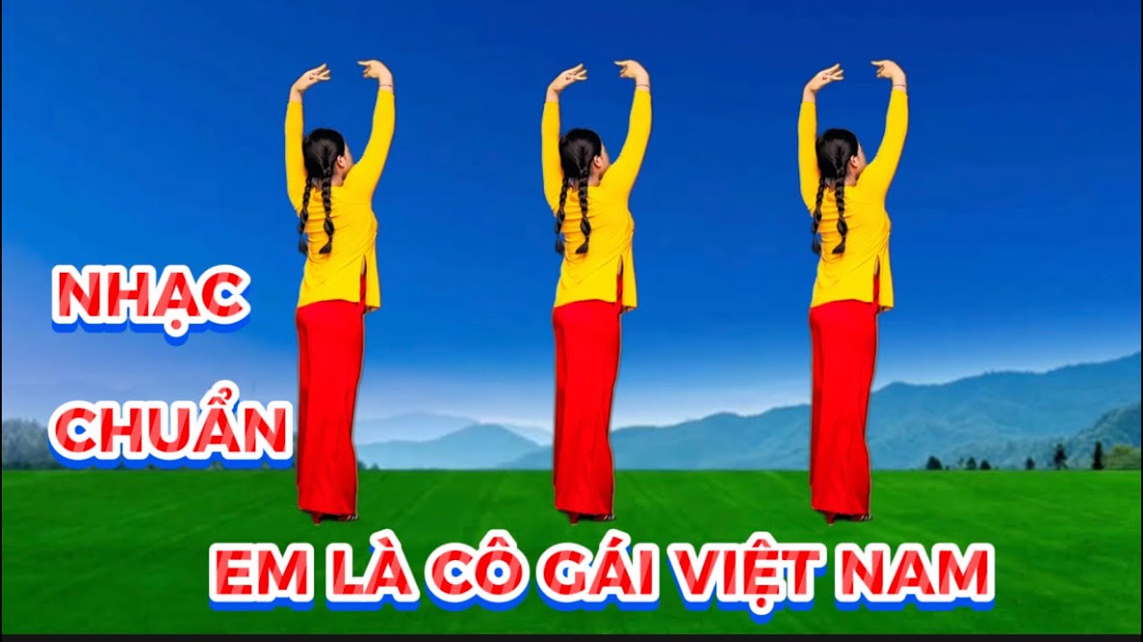 NHẠC CHUẨN 💜 EM LÀ CÔ GÁI VIỆT NAM 🇻🇳 BIÊN ĐẠO CỰC DỄ 